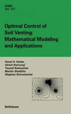 Kniha Optimal Control of Soil Venting: Mathematical Modeling and Applications Marian Slodicka