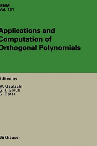 Książka Applications and Computation of Orthogonal Polynomials Walter Gautschi