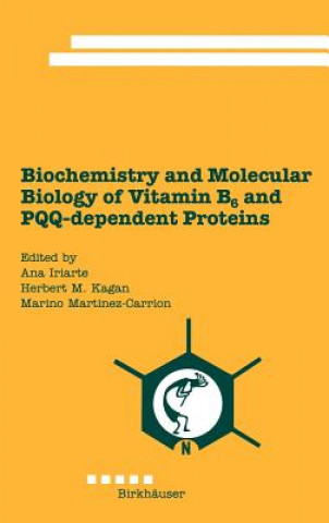 Könyv Biochemistry and Molecular Biology of Vitamin B6 and PQQ-dependent Proteins Ana J. Iriarte