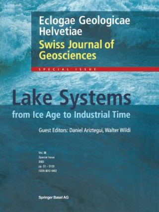 Livre Lake Systems from the Ice Age to Industrial Time D. Ariztegui