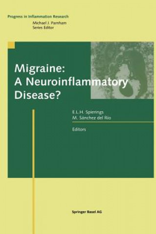 Könyv Migraine: A Neuroinflammatory Disease? Egilius L. H. Spierings