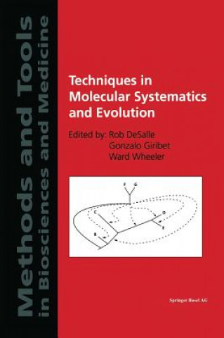 Könyv Techniques in Molecular Systematics and Evolution Rob DeSalle