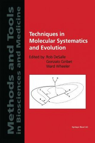 Książka Techniques in Molecular Systematics and Evolution Rob DeSalle