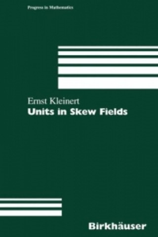 Carte Units in Skew Fields Ernst Kleinert
