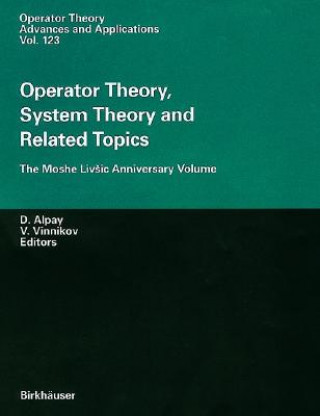 Könyv Operator Theory, System Theory and Related Topics Daniel Alpay