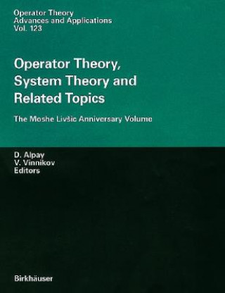 Książka Operator Theory, System Theory and Related Topics Daniel Alpay