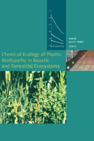 Kniha Chemical Ecology of Plants: Allelopathy in Aquatic and Terrestrial Ecosystems nderjit