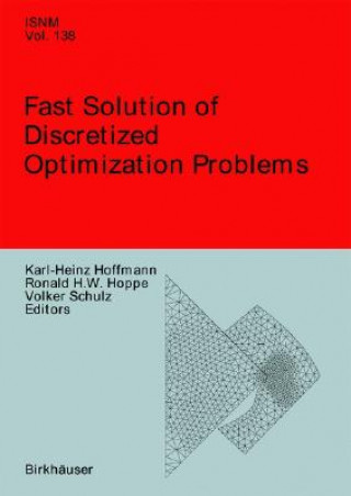 Kniha Fast Solution of Discretized Optimization Problems Karl-Heinz Hoffmann