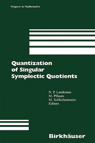 Книга Quantization of Singular Symplectic Quotients N.P. Landsman