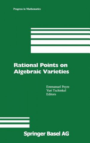 Kniha Rational Points on Algebraic Varieties Emmanuel Peyre