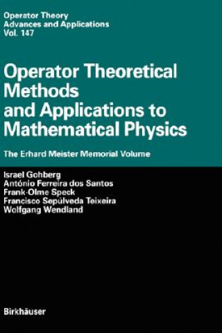 Knjiga Operator Theoretical Methods and Applications to Mathematical Physics Israel Gohberg