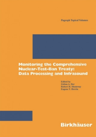 Libro Monitoring the Comprehensive Nuclear-Test-Ban Treaty: Data Processing and Infrasound Zoltan A. Der