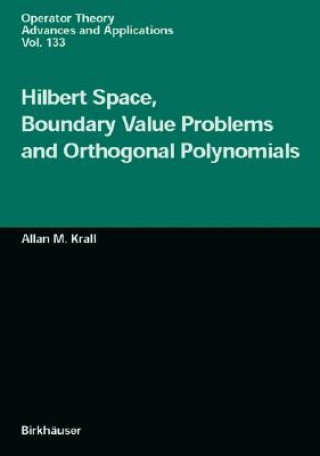 Книга Hilbert Space, Boundary Value Problems and Orthogonal Polynomials Allan M. Krall