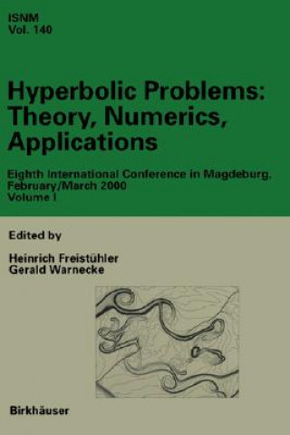 Kniha Hyperbolic Problems: Theory, Numerics, Applications Heinrich Freistühler