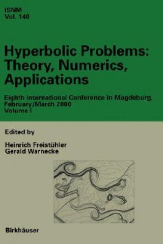 Knjiga Hyperbolic Problems: Theory, Numerics, Applications Heinrich Freistühler