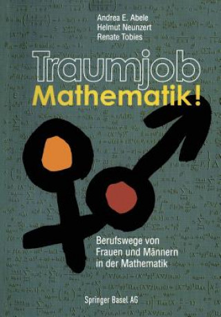 Libro Traumjob Mathematik! Andrea E. Abele