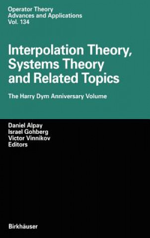 Könyv Interpolation Theory, Systems Theory and Related Topics Daniel Alpay