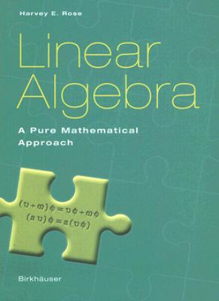 Könyv Linear Algebra Harvey E. Rose