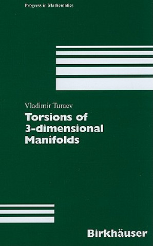 Kniha Torsions of 3-dimensional Manifolds Vladimir G. Turaev