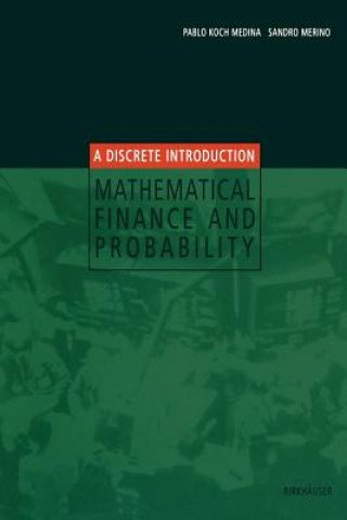 Libro Mathematical Finance and Probability P. Koch Medina