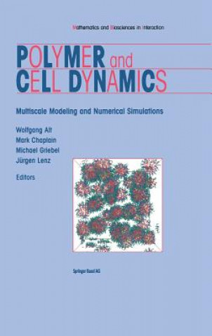 Livre Polymer and Cell Dynamics Wolfgang Alt