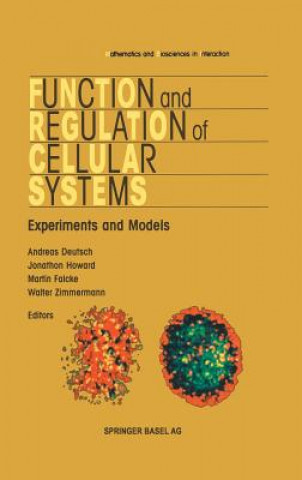 Carte Function and Regulation of Cellular Systems A. Deutsch