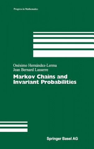 Buch Markov Chains and Invariant Probabilities Onesimo Hernandez-Lerma