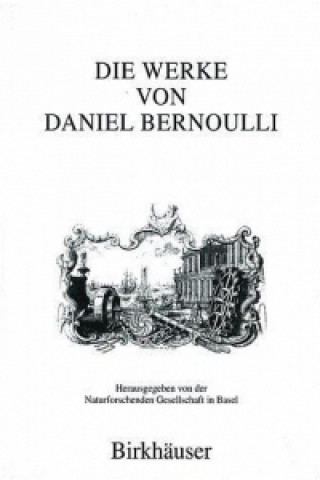Carte Die Werke von Daniel Bernoulli. Bd.8 Daniel Bernoulli
