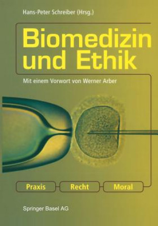Könyv Biomedizin Und Ethik Hans-Peter Schreiber