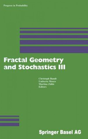 Книга Fractal Geometry and Stochastics III C. Bandt