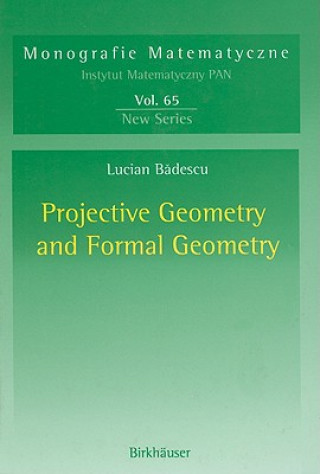 Könyv Projective Geometry and Formal Geometry Lucian Badescu