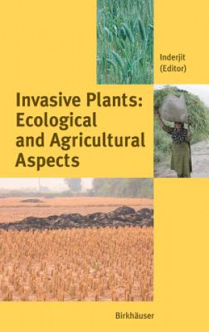 Könyv Invasive Plants: Ecological and Agricultural Aspects nderjit