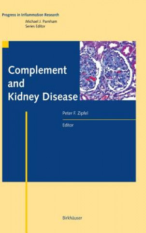 Könyv Complement and Kidney Disease Peter F. Zipfel