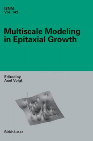 Book Multiscale Modeling in Epitaxial Growth A. Voigt