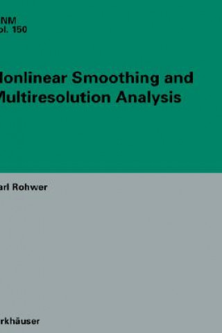 Knjiga Nonlinear Smoothing and Multiresolution Analysis Carl Rohwer