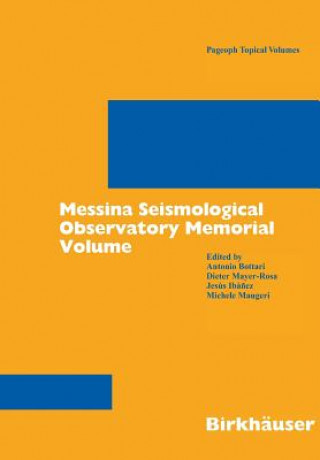 Книга Messina Seismological Observatory Memorial Volume Antonio Bottari