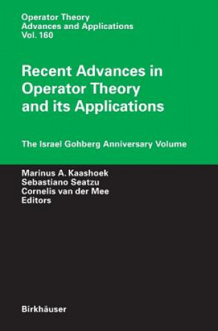 Kniha Recent Advances in Operator Theory and Its Applications Marinus A. Kaashoek