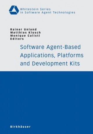 Book Software Agent-Based Applications, Platforms and Development Kits Rainer Unland