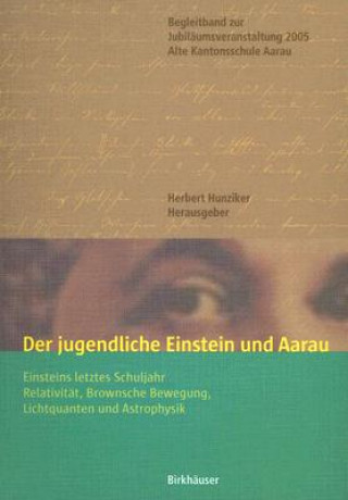 Kniha Jugendliche Einstein Und Aarau Herbert Hunziker