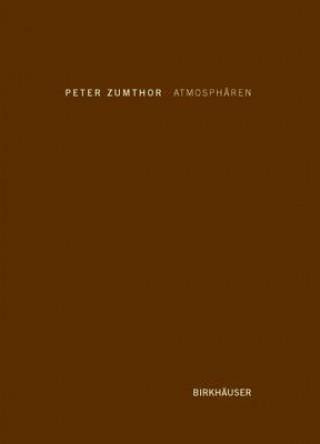 Kniha Atmosphären Peter Zumthor