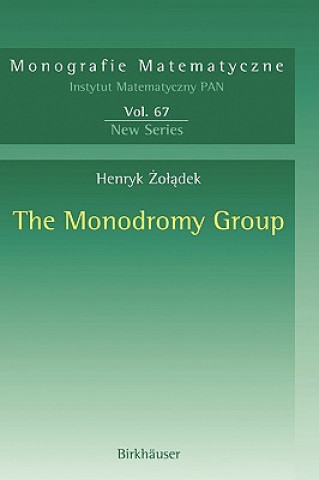 Kniha Monodromy Group Henryk Zoladek