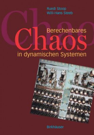 Kniha Berechenbares Chaos in dynamischen Systemen Willi-Hans Steeb