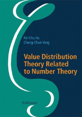 Kniha Value Distribution Theory Related to Number Theory Pei-Chu Hu