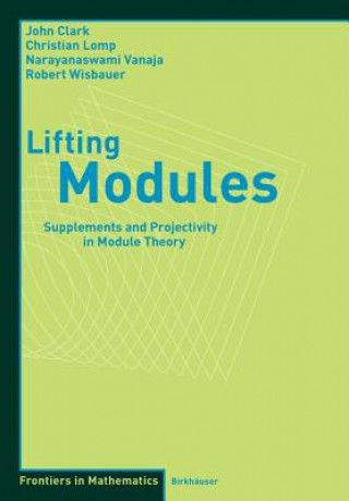Kniha Lifting Modules John Clark