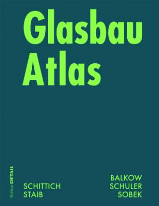 Kniha Glasbau Atlas Christian Schittich