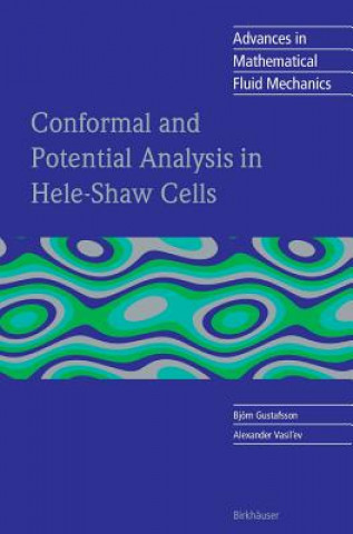 Kniha Conformal and Potential Analysis in Hele-Shaw Cells Björn Gustafsson