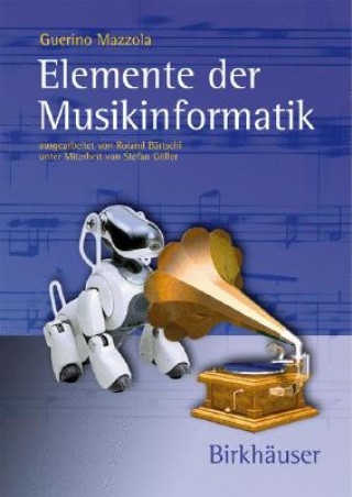 Kniha Elemente der Musikinformatik Guerino Mazzola