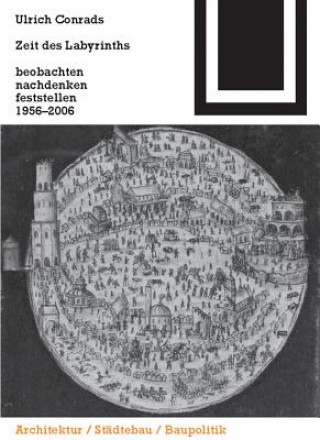 Kniha Zeit des Labyrinths Ulrich Conrads