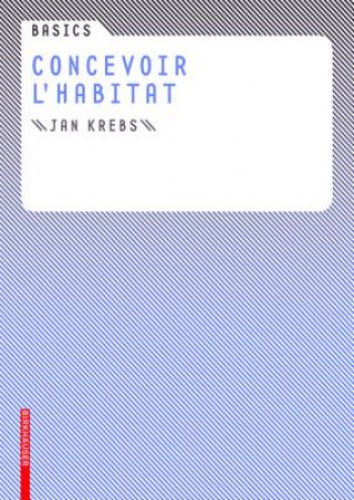 Carte Basics Concevoir l habitat Jan Krebs