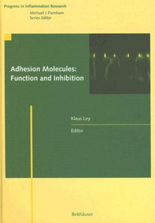 Kniha Adhesion Molecules: Function and Inhibition Klaus Ley